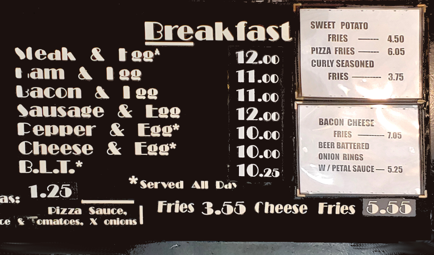 Breakfast: Steak & Egg, Ham & Egg, Sausage & Egg, Pepper & Egg, Cheese & Egg, BLT